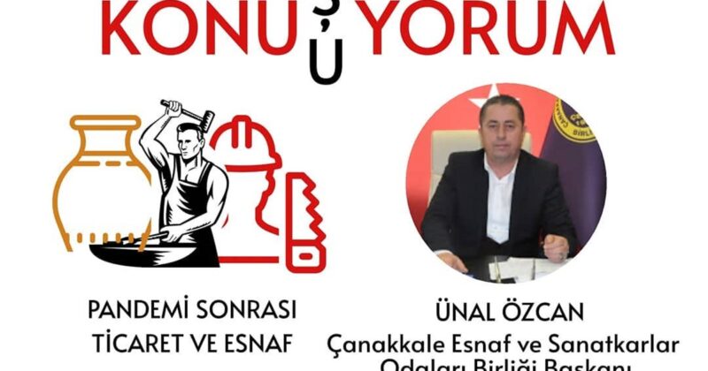 Çanakkale’de Pandemi Sonrası Ticaret Konuşulacak