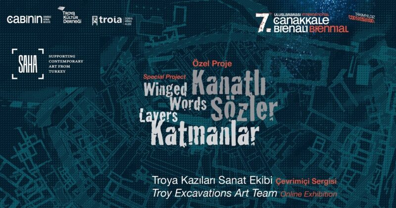 Kanatlı Sözler / Katmanlar, Troya Kazıları Sanat Ekibi, Çevrimiçi Sergi