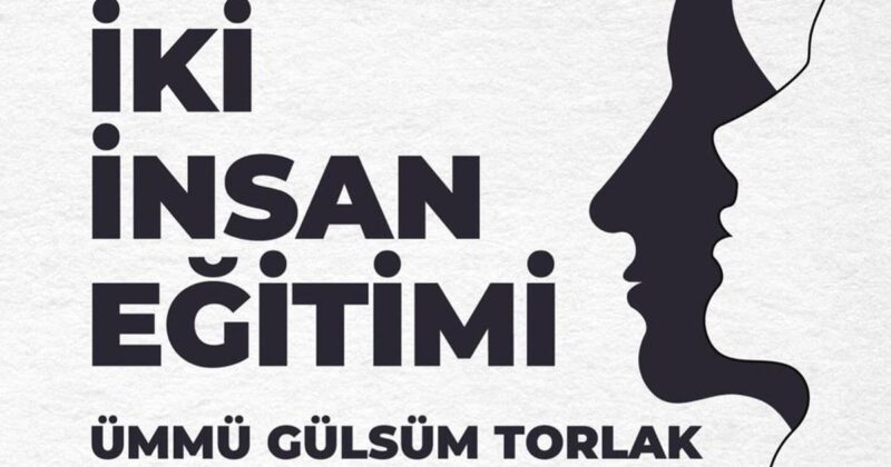 “İki İnsan Eğitimi”